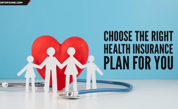 How to Choose the Right Health Insurance Plan for Your Family